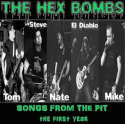The Hex Bombs : Songs from the Pit The Hex Bombs : Songs from the Pit